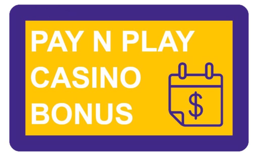 Pay&play bonuses